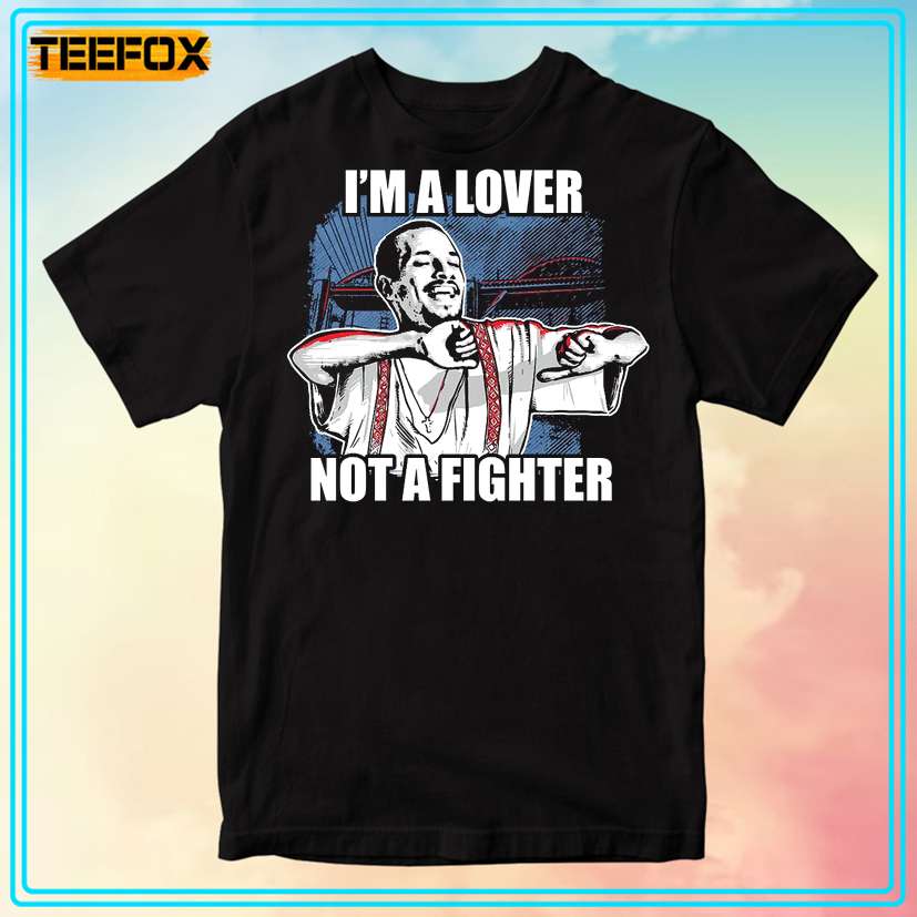 Blood in Blood Out Cruzito I'm a Lover Not a Fighter Unisex T-Shirt