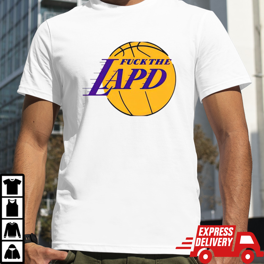 Fck the LAPD Los Angeles Lakers logo shirt