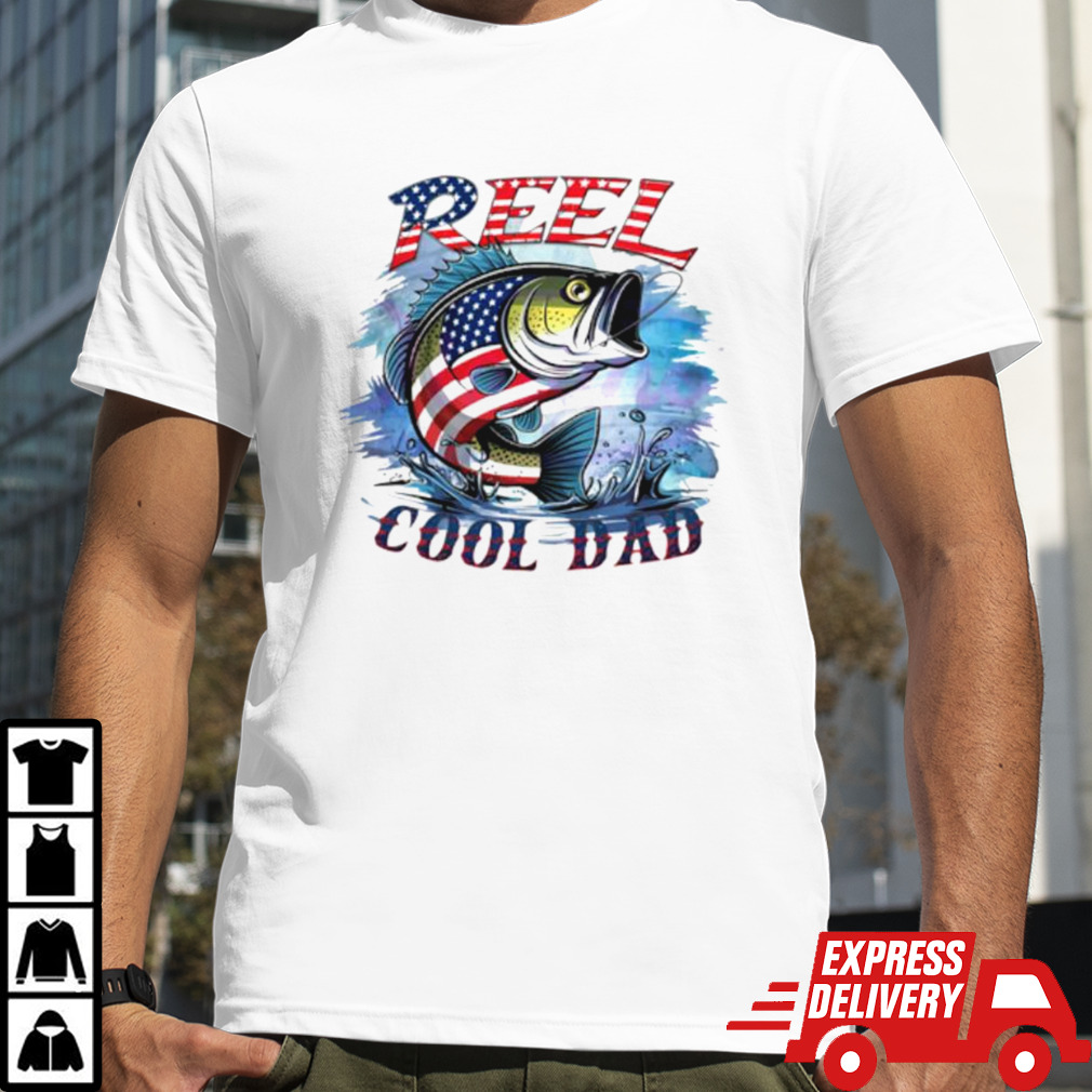 Reel cool dad 4th of july fish shirt