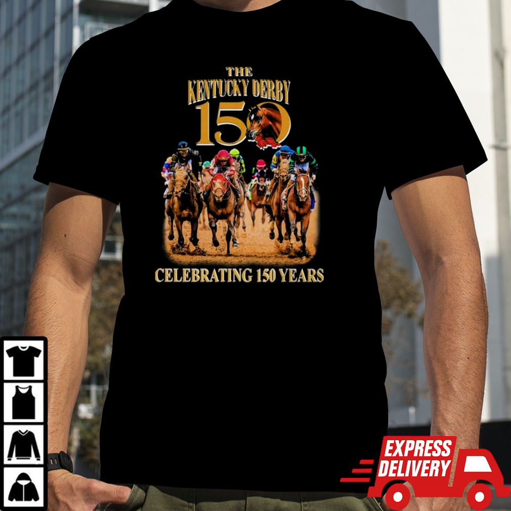 The Kentucky Derby 150 Celebrating 150 Years Shirt