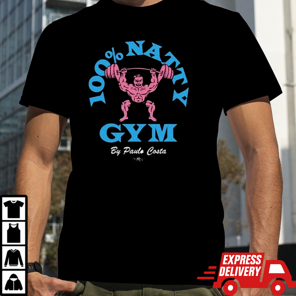 100% natty gym by Paulo Costa shirt