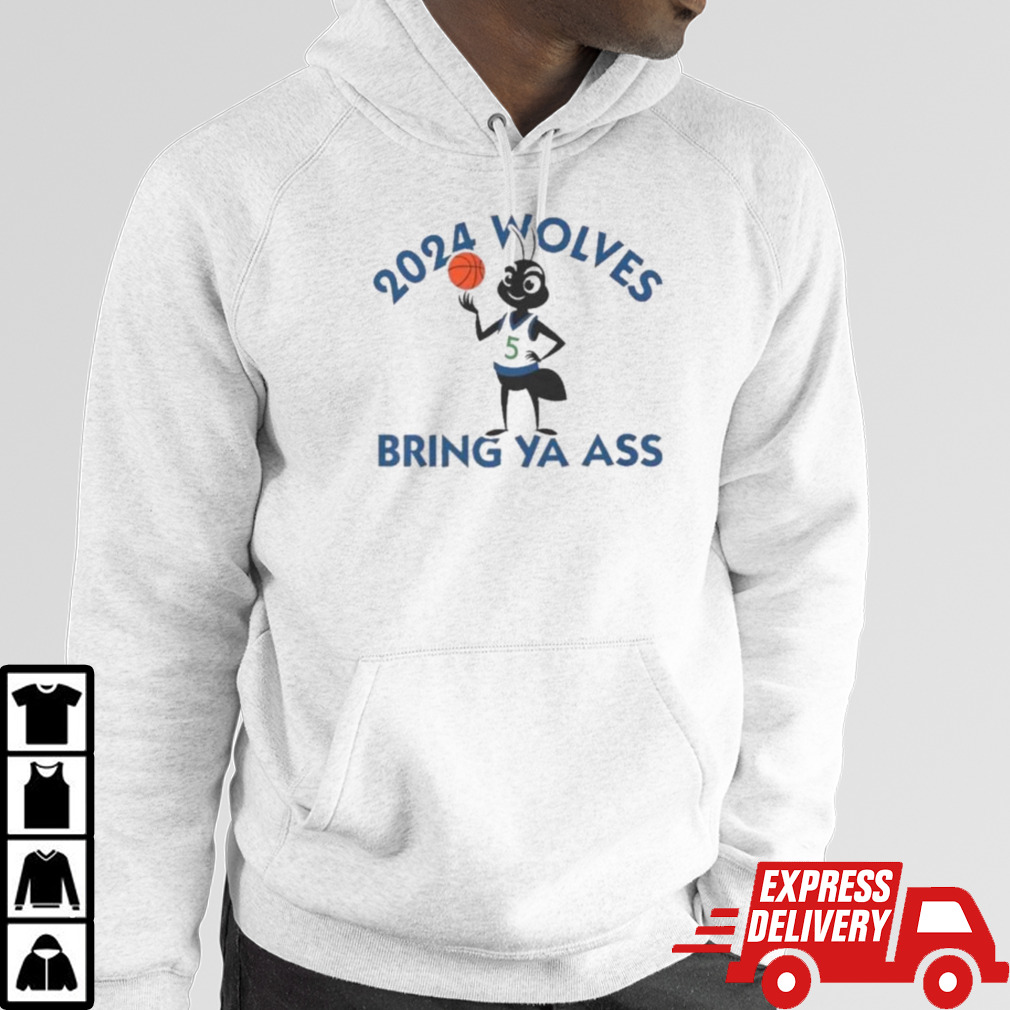 2024 Wolves Ant Bring Ya Ass T-shirt