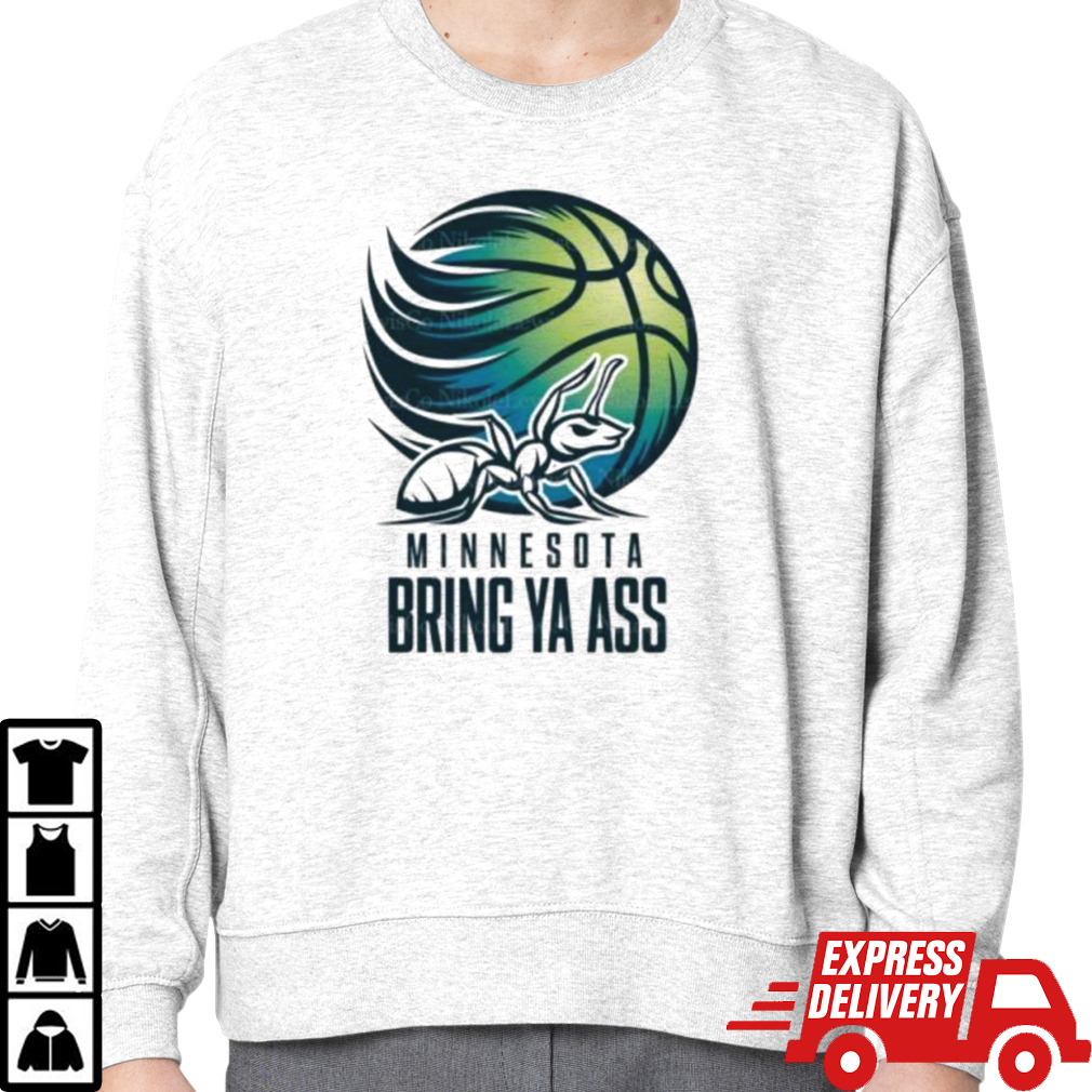 Ant Minnesota Bring Ya Ass Basketball Shirt