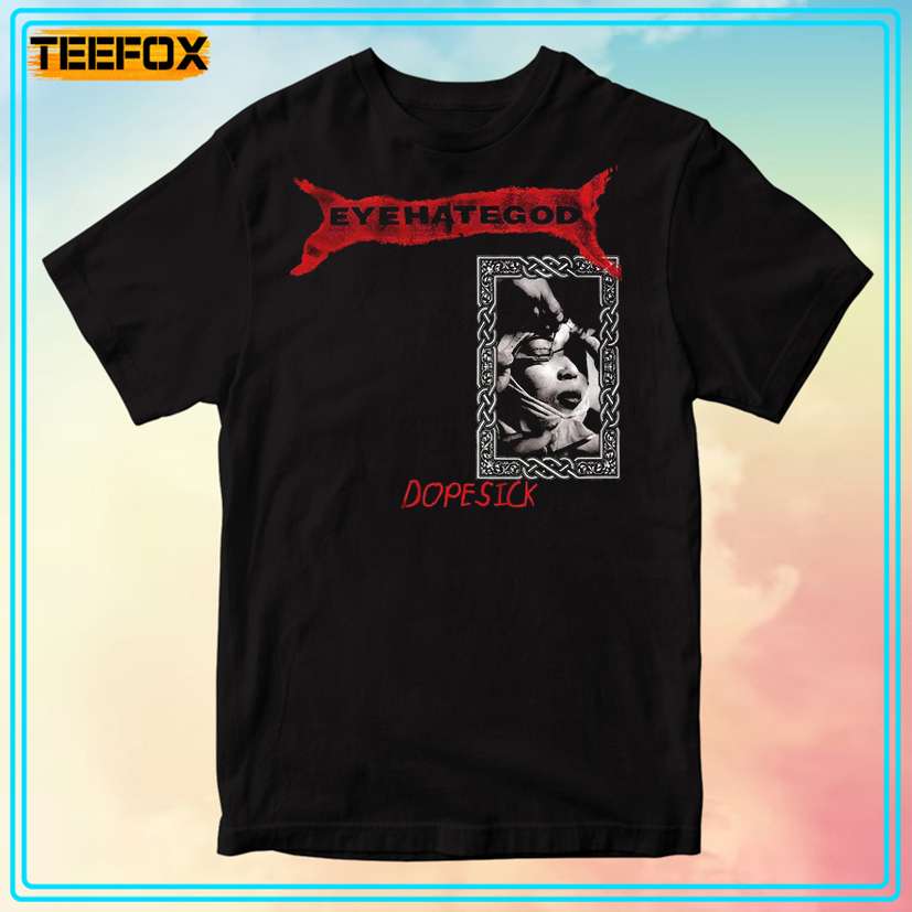 Eyehategod Dopesick T-Shirt