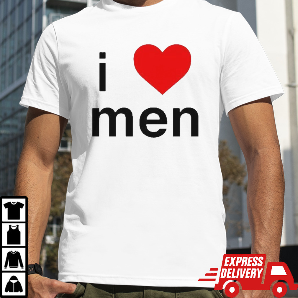 I Love Men Naomi Mcpherson Josette shirt