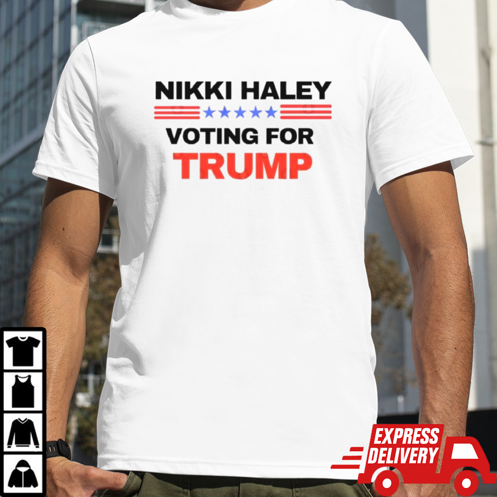 Nikki Haley Voting For Trump 2024 T-Shirt