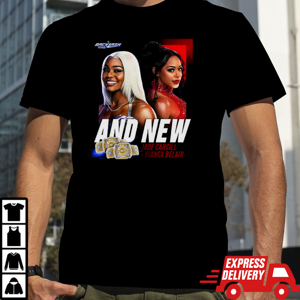 WWE Backlash And New Jade Cargill And Bianca Belair T-Shirt