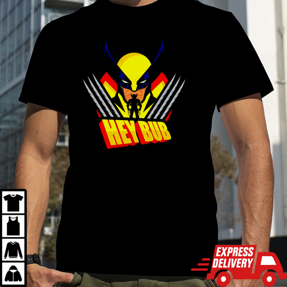 Wolverine hey bub comic shirt