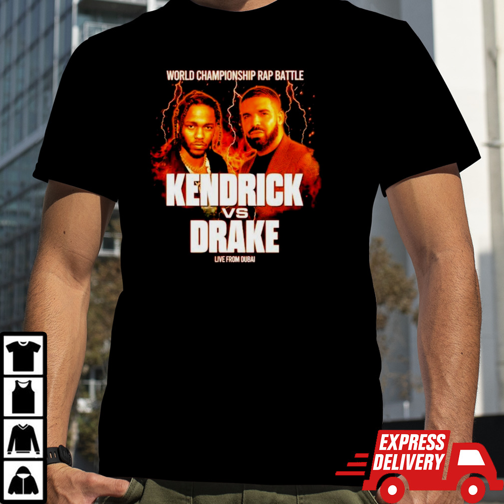 World Championship rap battle Kendrick vs Drake live from Dubai shirt