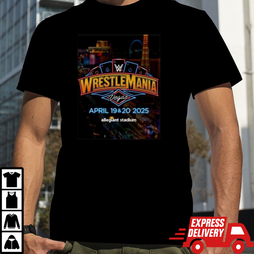 Wrestlemania Las Vegas April 19-20, 2025 Allegiant Stadium SHirt