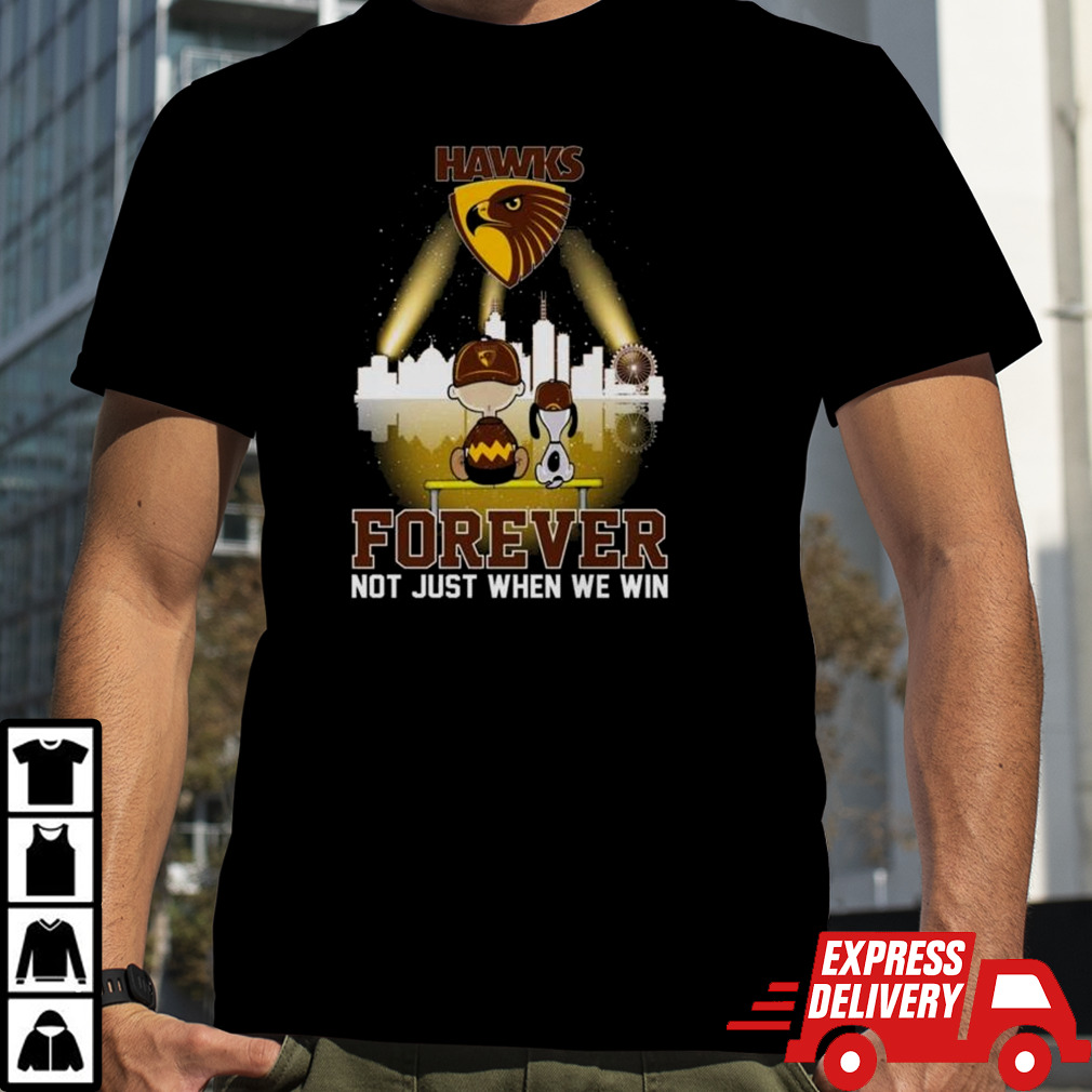 AFL Hawthorn Football Club Forever Not Just When We Win Shirt