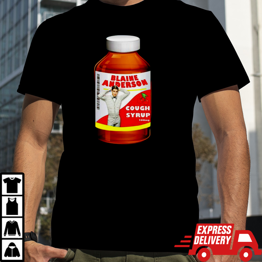 Blaine Anderson Cough Syrup 500Mg shirt