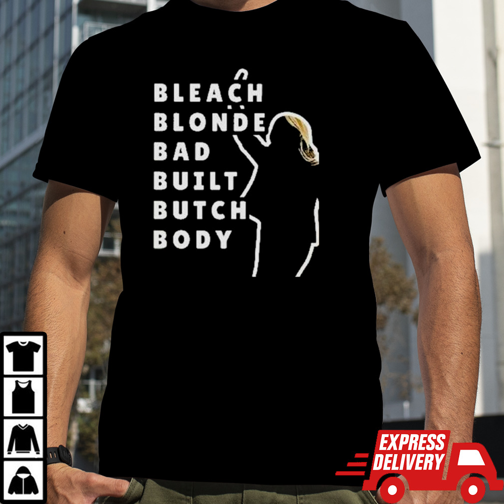 Bleach Blonde Bad Built Butch Body Jasmine Crockett 2024 shirt