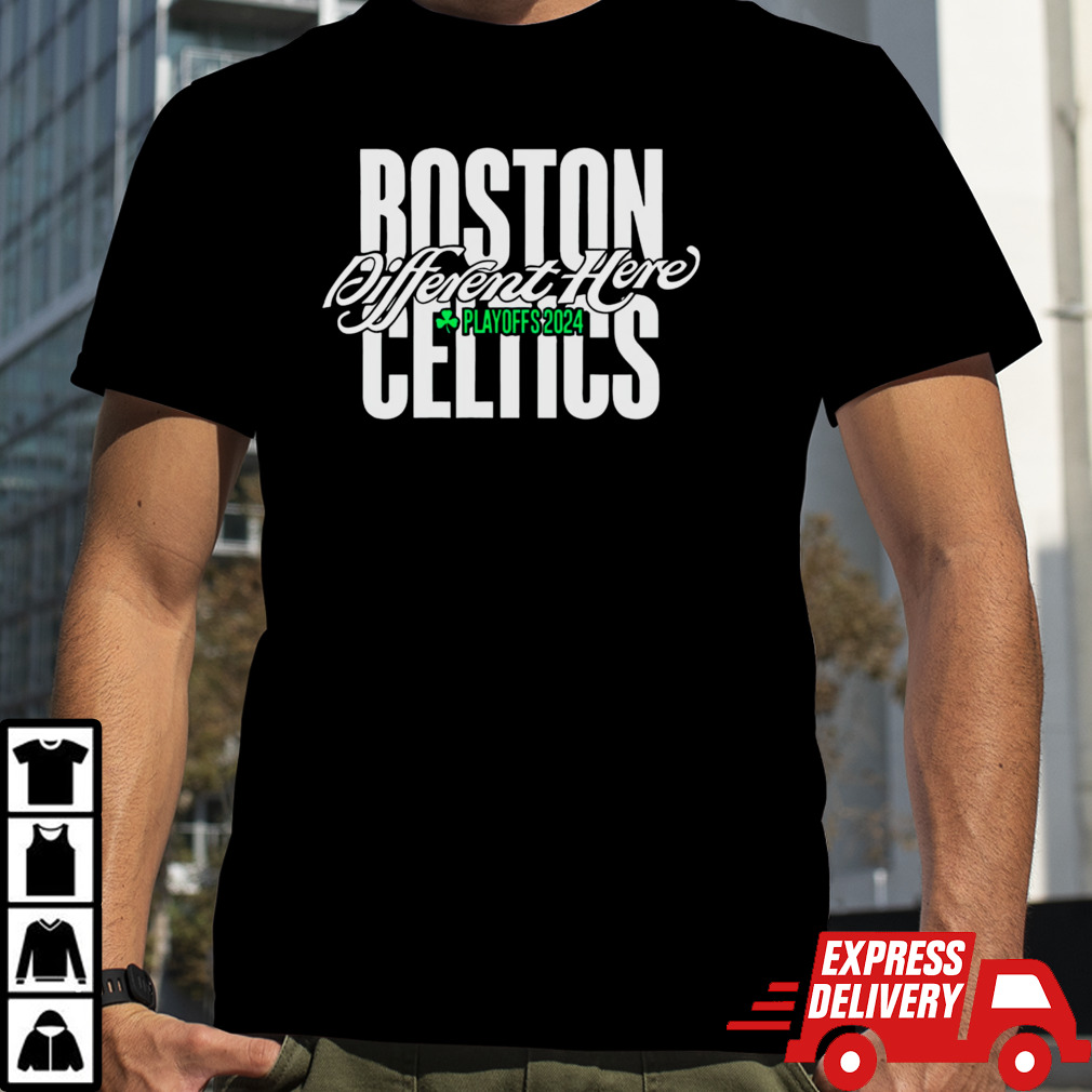 Boston Celtics Different Here Playoffs 2024 shirt