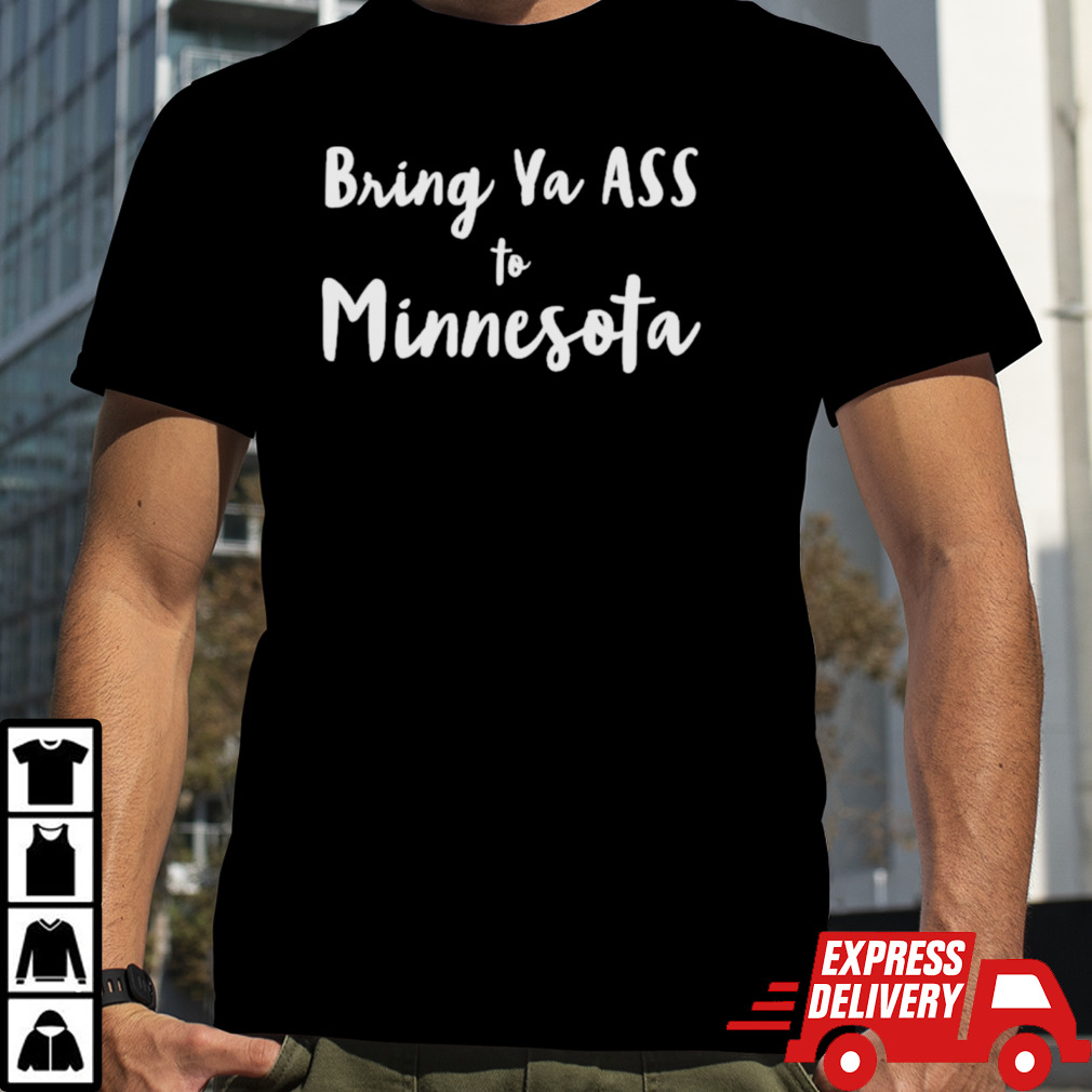 Bring Ya A to Minnesota classic T-shirt