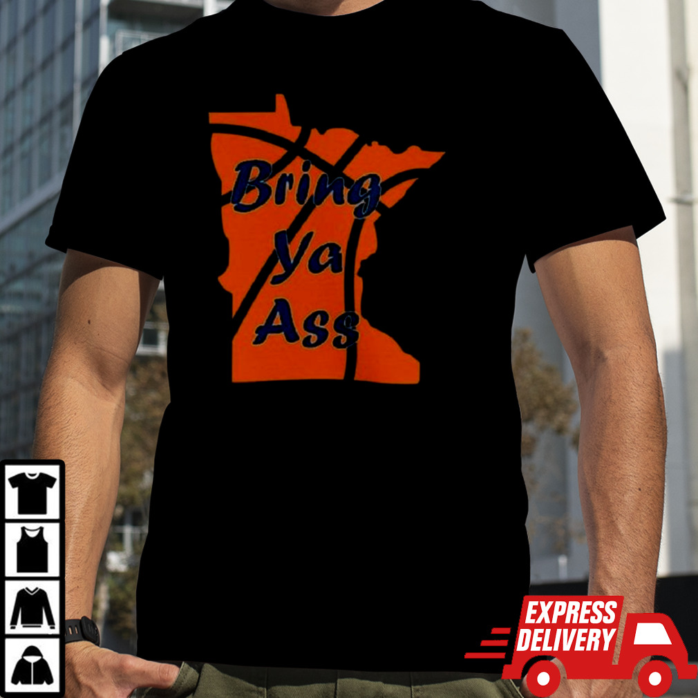 Bring Ya Ass Minnesota Basketball shirt