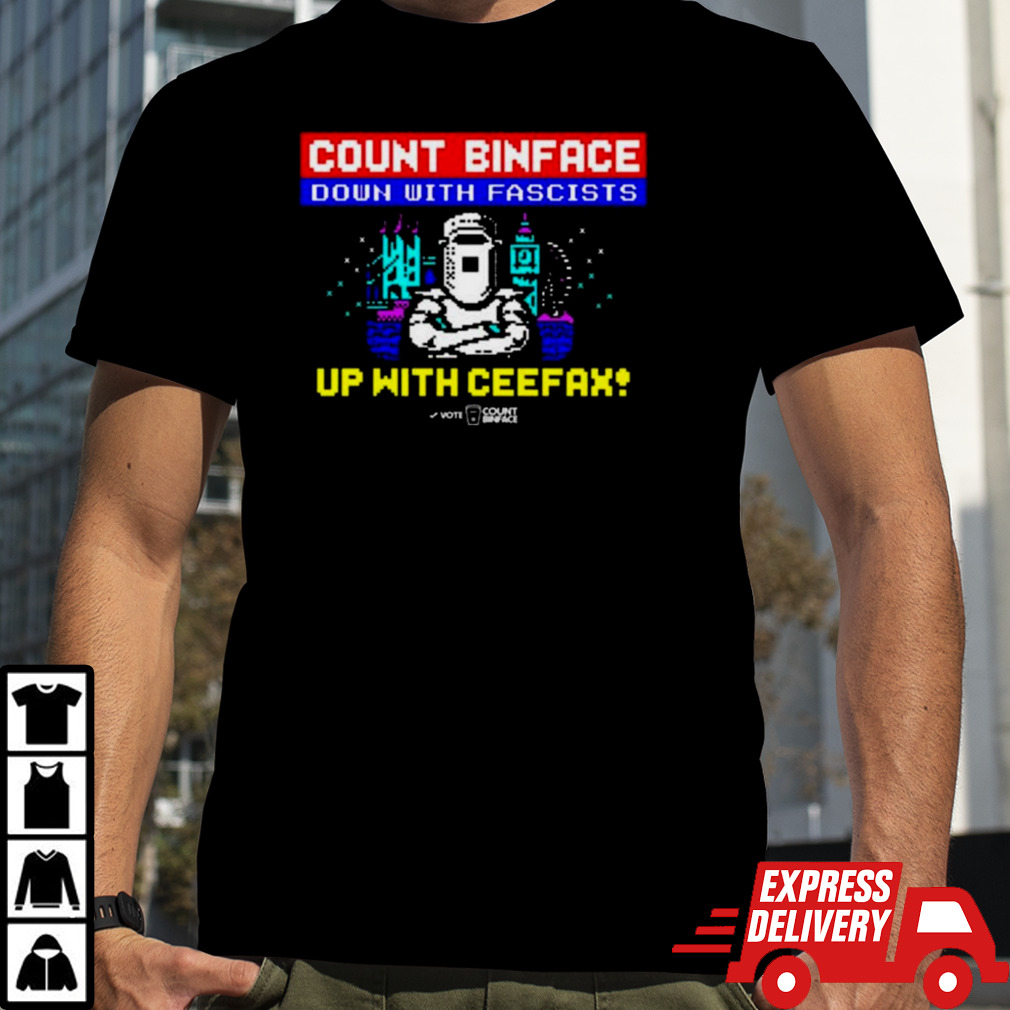 Count Binface Down With Fascists Up With Ceefax T-shirt