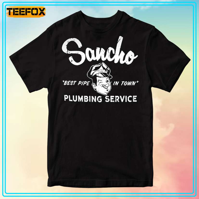 Sancho Best Pipe In Town T-Shirt