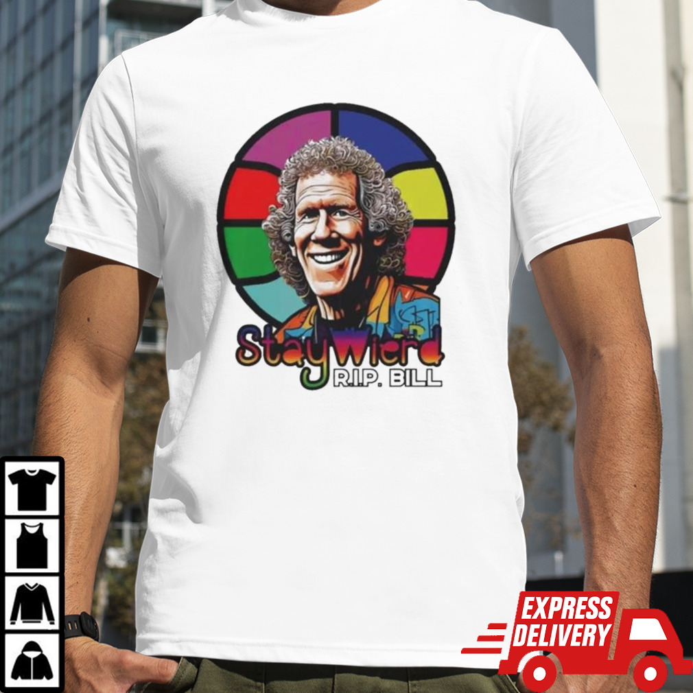 Bill Walton stay wierd Rip Bill shirt