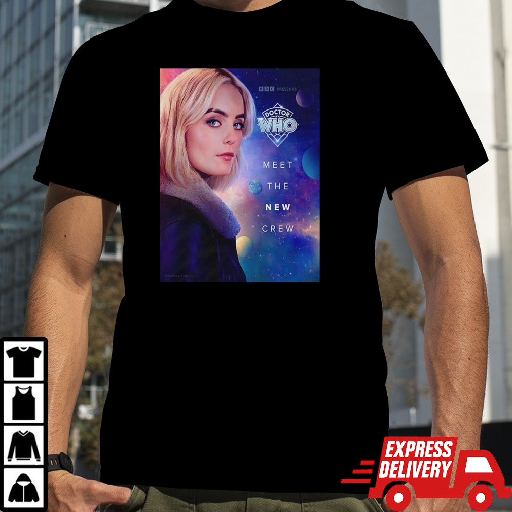 Doctor Who Your Brand New Tardis Crew Awaits Meet A New Crew Millie Gibson T-Shirt