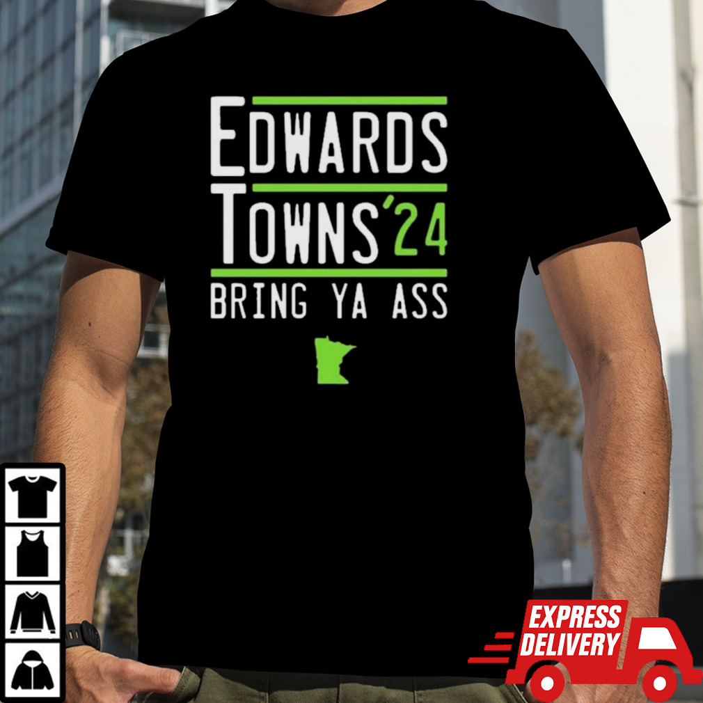 Edwards Towns Timberwolves 2024 Bring Ya Ass Campaign Minnesota Basketball Shirt