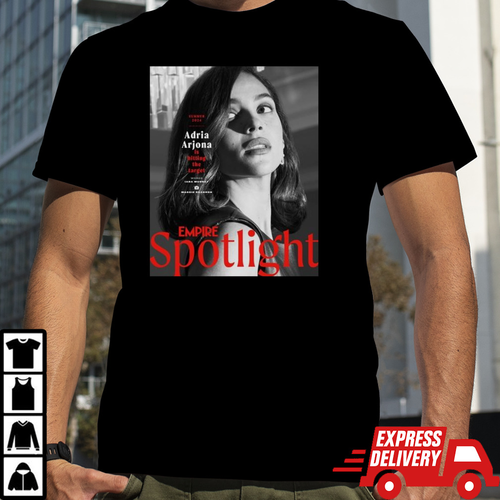 Empire Spotlight Adria Arjona Is Hitting The Target On Cover Empire Magazine Summer 2024 Shirt