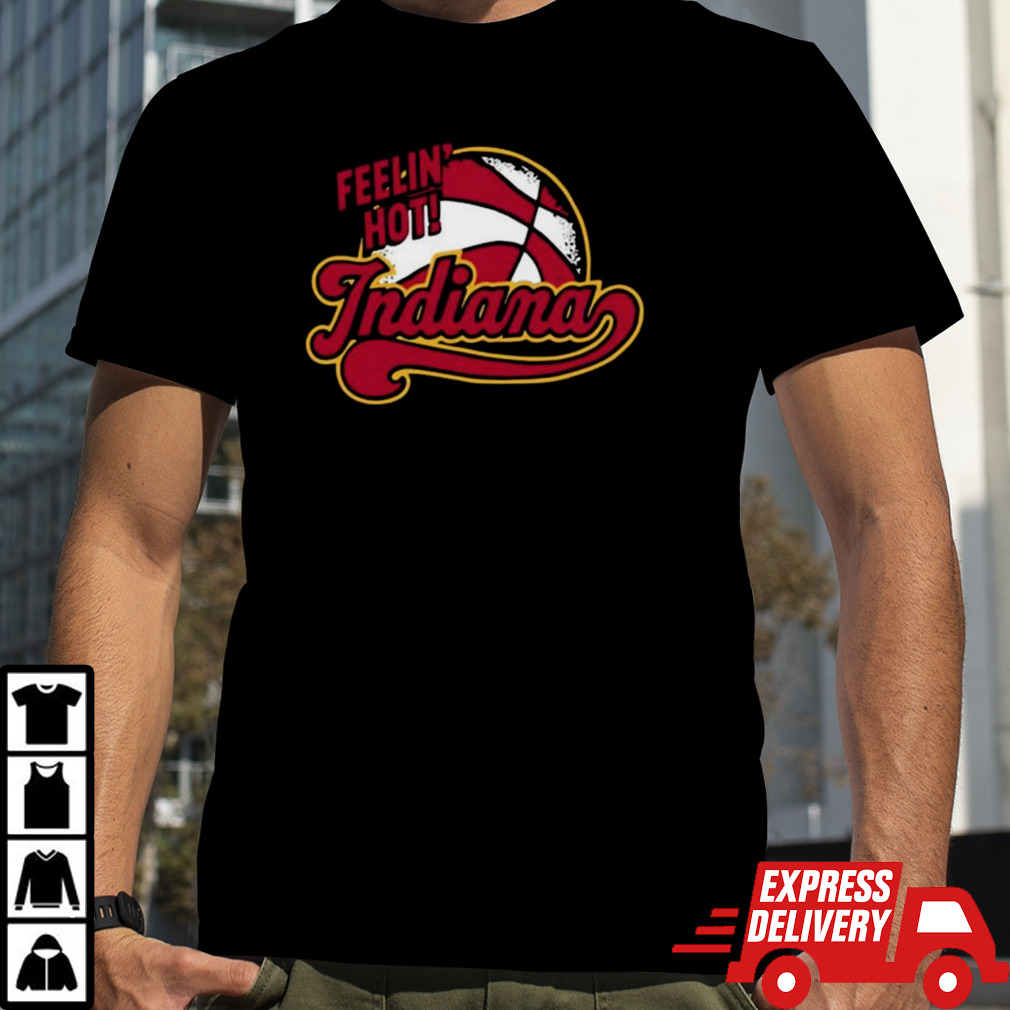 Feelin’ Hot Indiana 2024 T-shirt