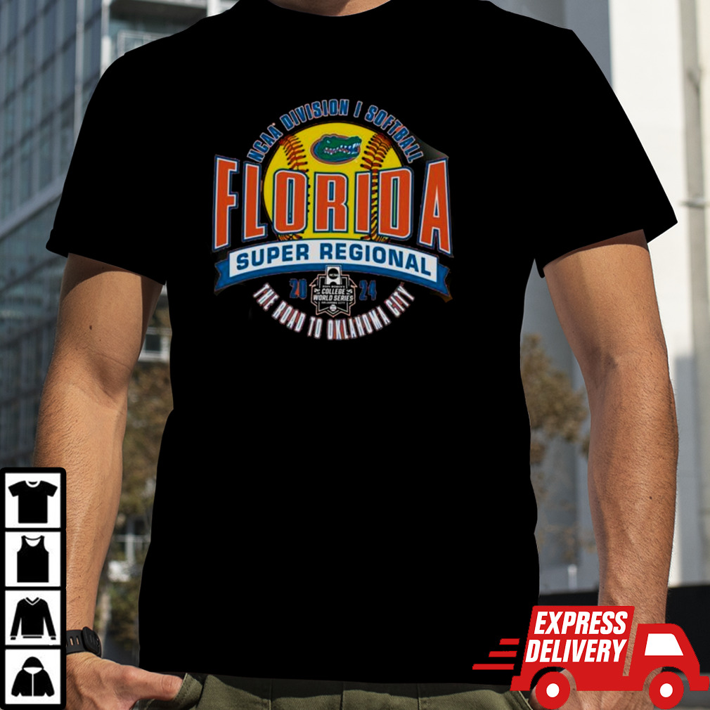 Florida Gators 2024 NCAA Division I Softball Super Regional – Gainesville shirt