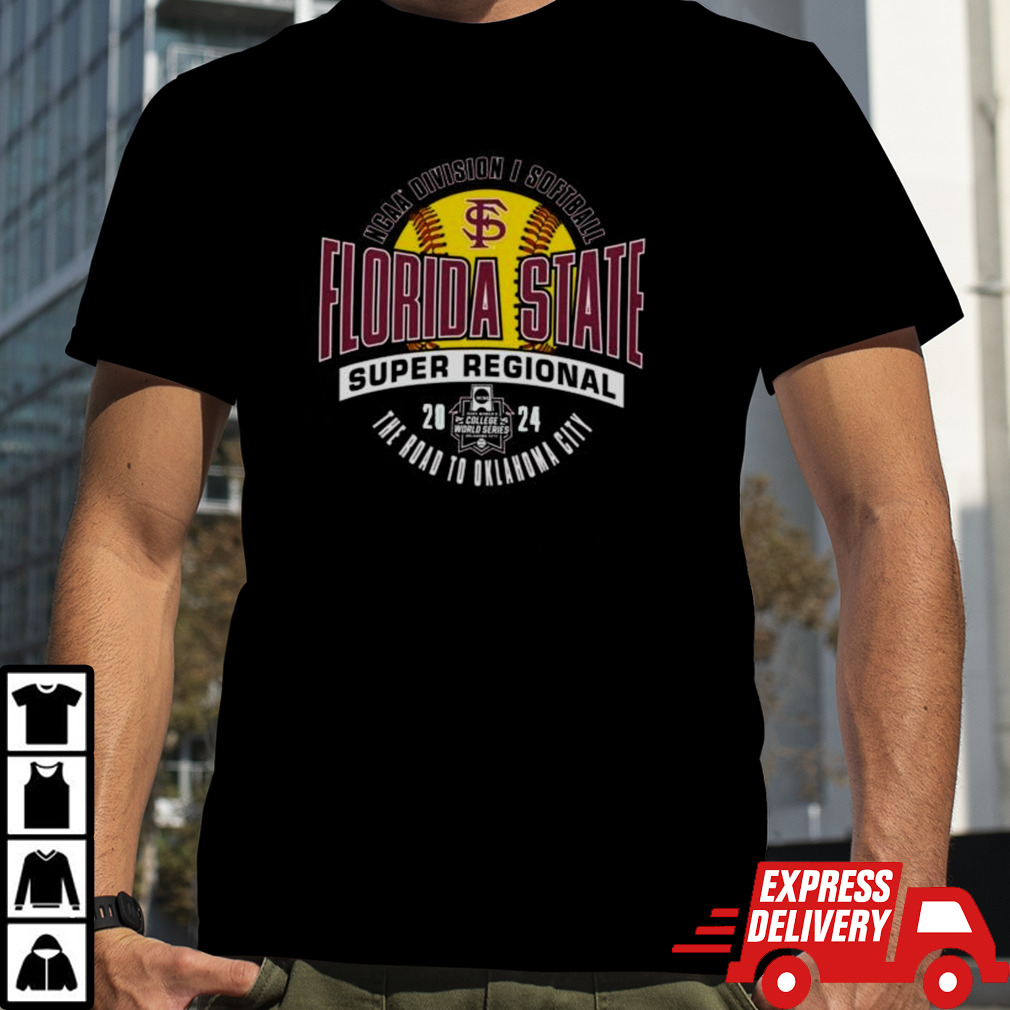 Florida State Seminoles 2024 NCAA Division I Softball Super Regional The Road To Oklahoma City Shirt