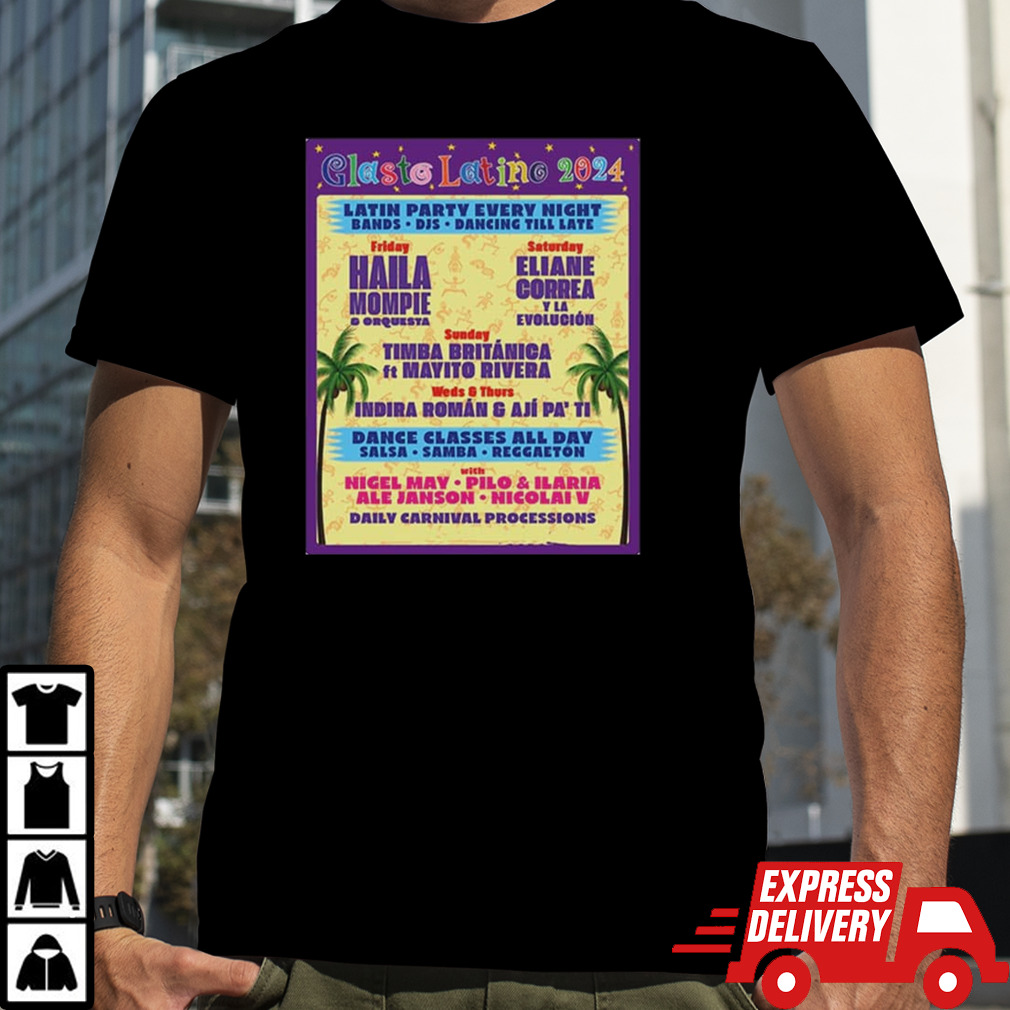 Glasto Latino 2024 Latin Party Every Night Schedule List Date And Bands Unisex T-Shirt