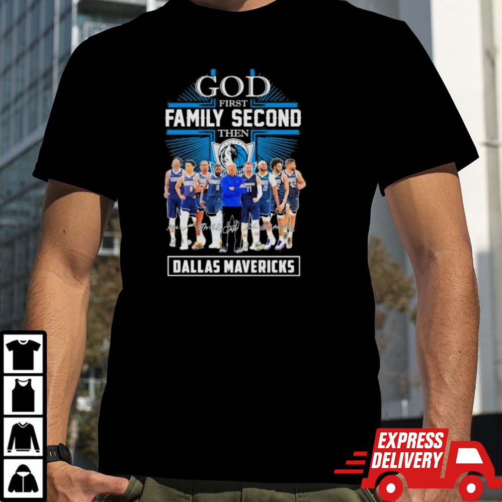 God First Family Second Then Dallas Mavericks 2024 Western Conference Finals Signatures Shirt