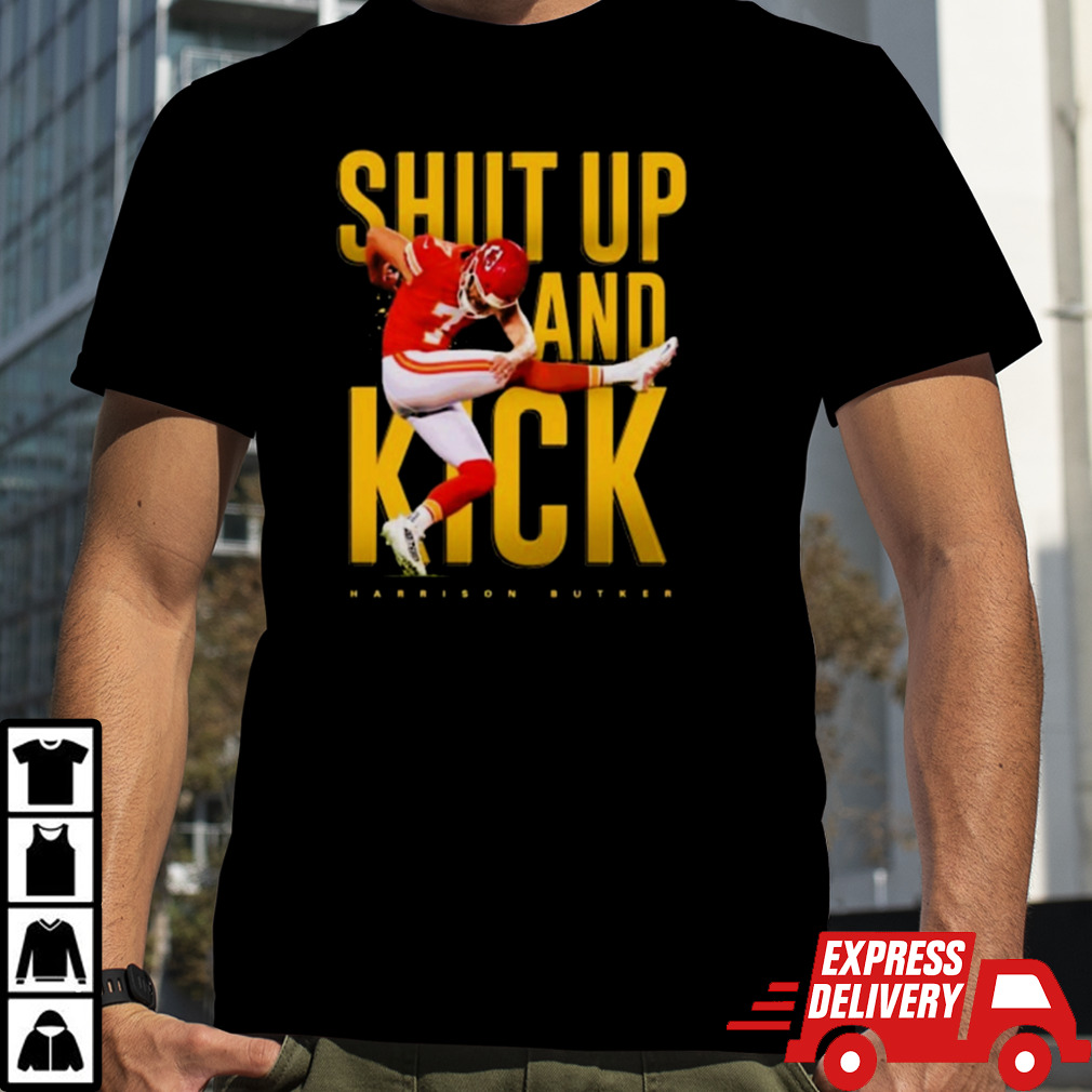 Harrison Butker Kansas City Chiefs shut up and kick shirt