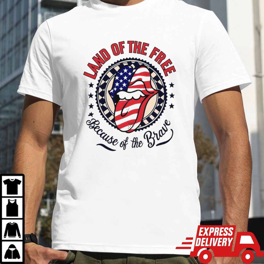 July fourth land of the free because of the Brave USA flag shirt