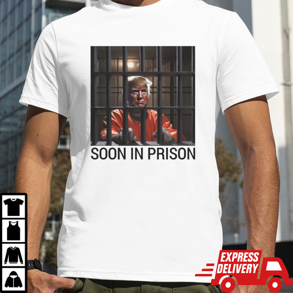 Trump soon in prison shirt