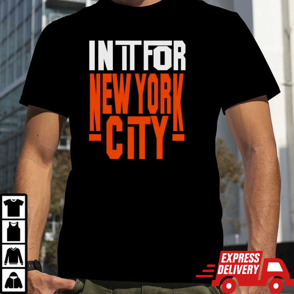 In It For New York City Basketball shirt