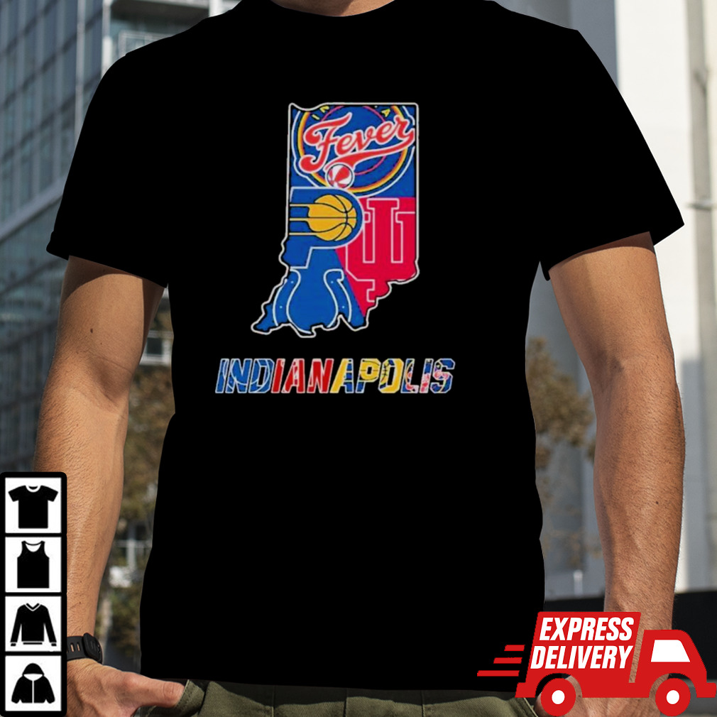 Indiana Fever Indiana Pacers Indianapolis Colts Indiana Hoosiers State Proud T-Shirt