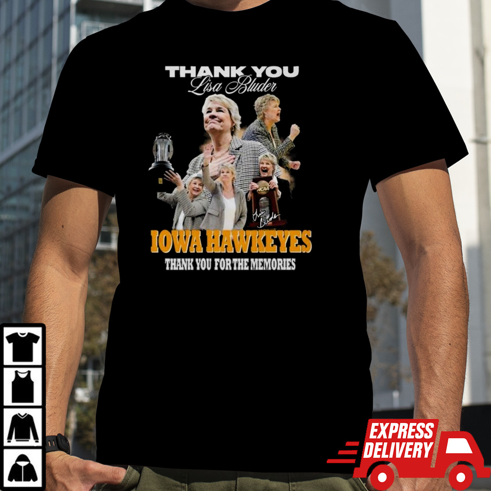 Iowa Hawkeyes Thank You Lisa Bluder Thank You For The Memories Signature Shirt