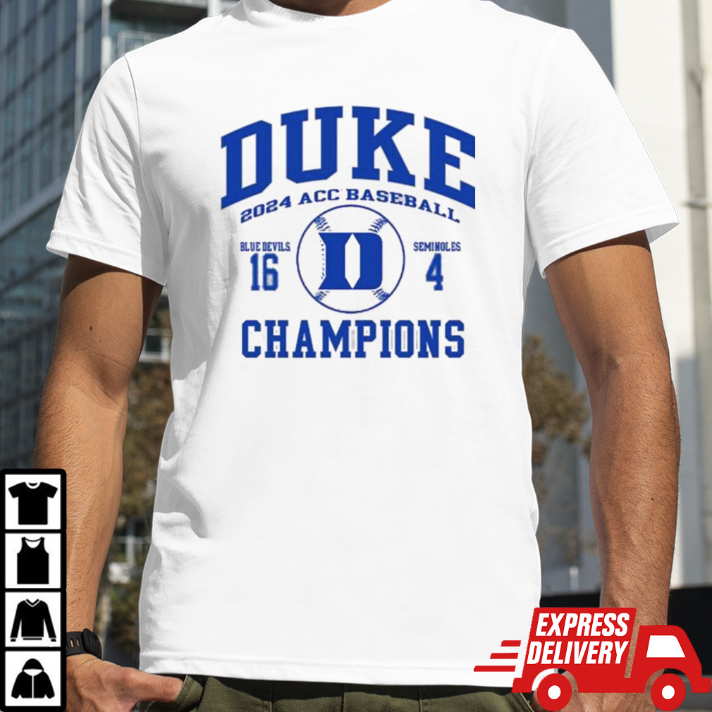 Duke Blue Devils ACC 2024 Baseball Champions Finals Score Shirt