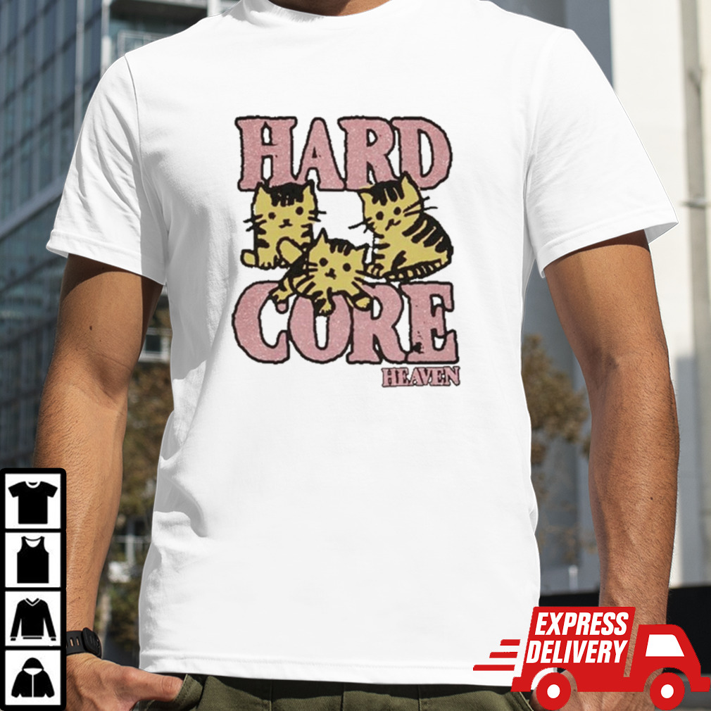 Hard Core Heaven Shirt