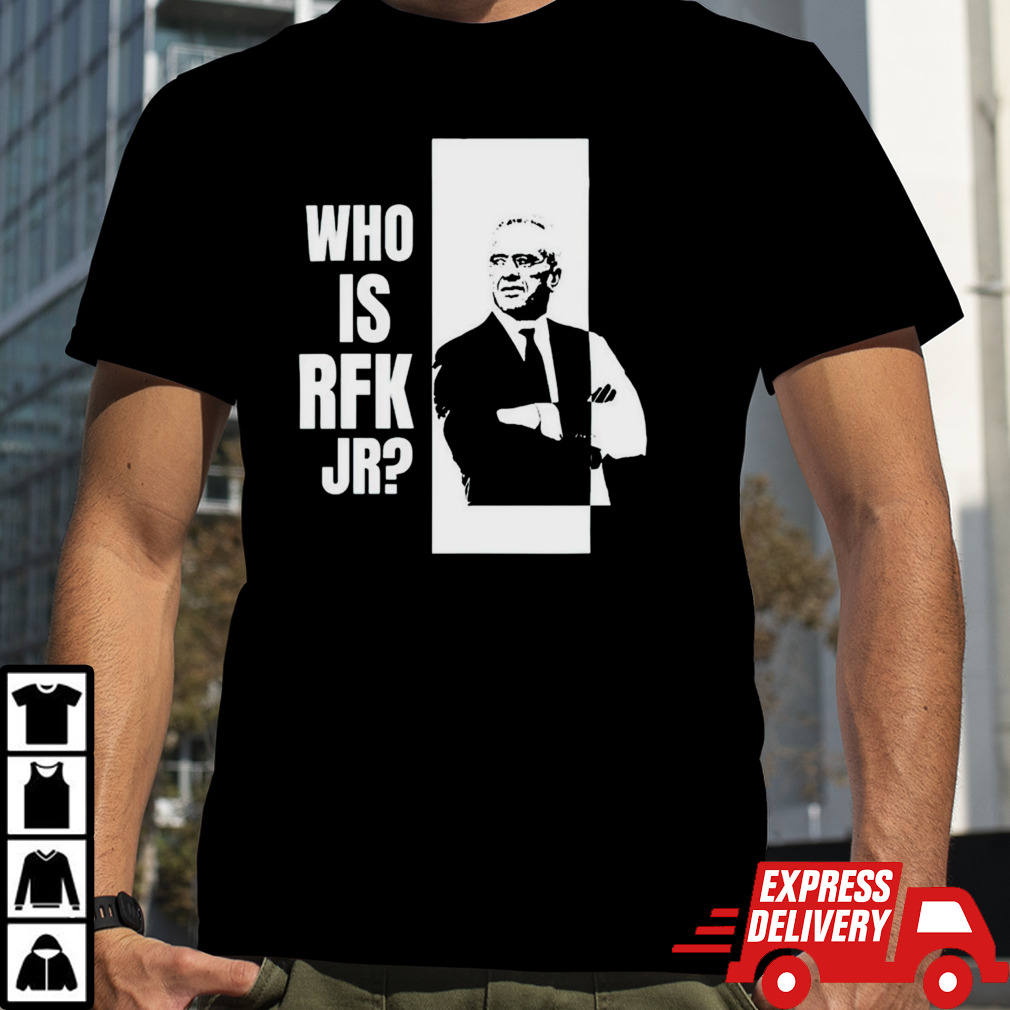 Kennedy24 who is Rfk Jr shirt