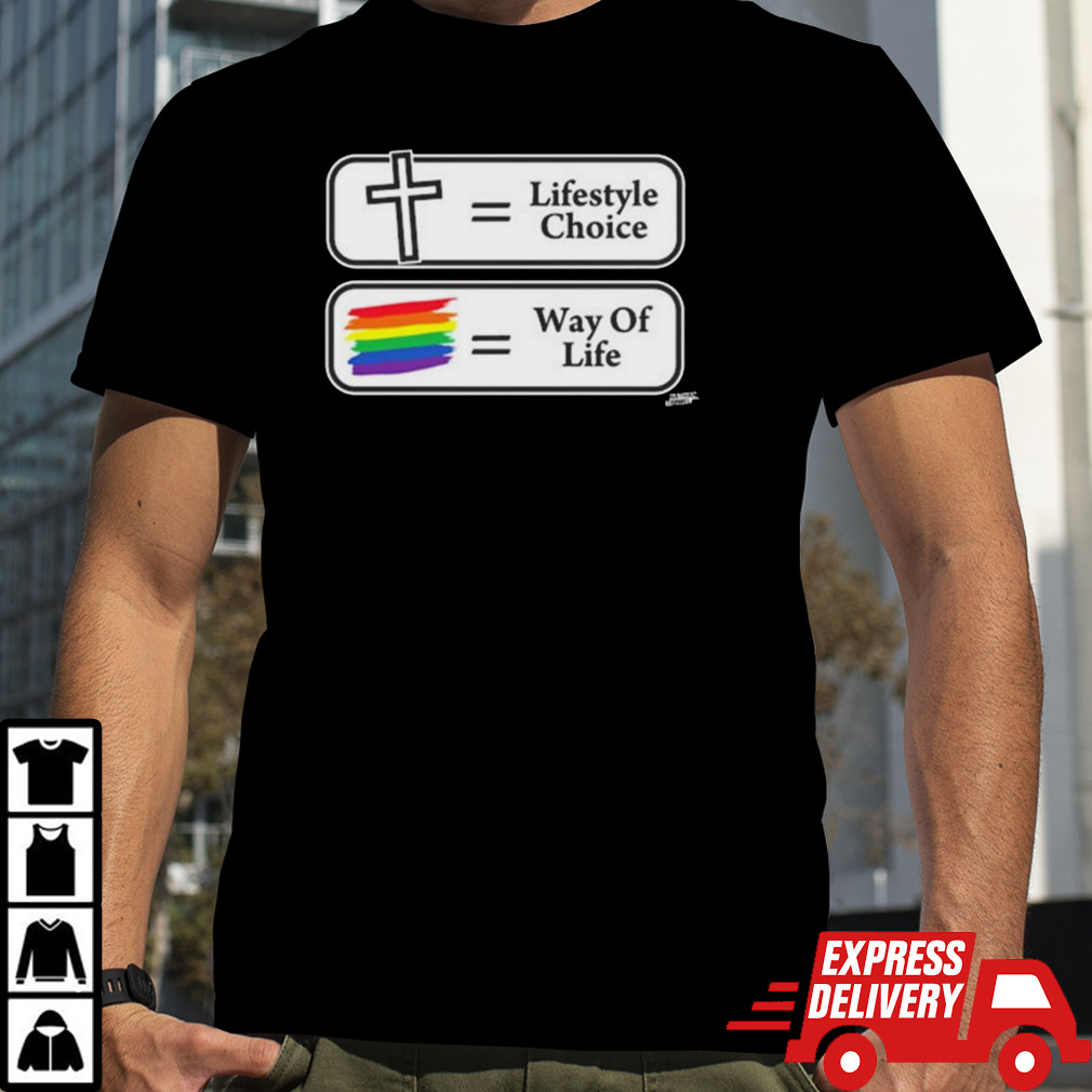 Lifestyle Choice Way Of Life T-shirt