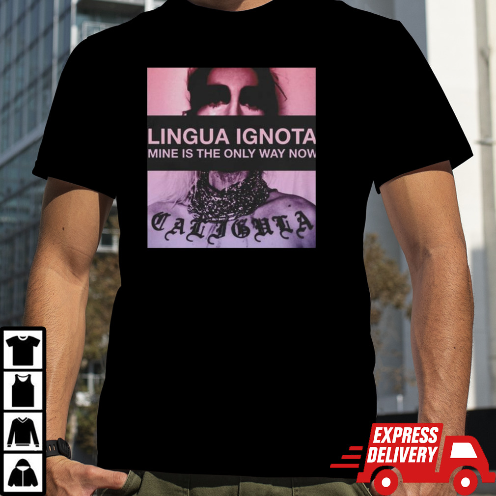 Lingua Ignota Mine Is The Only Way Now T-shirt