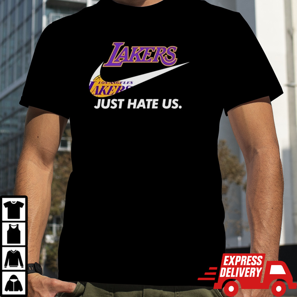 Los Angeles Lakers Nike Just Hate Us shirt