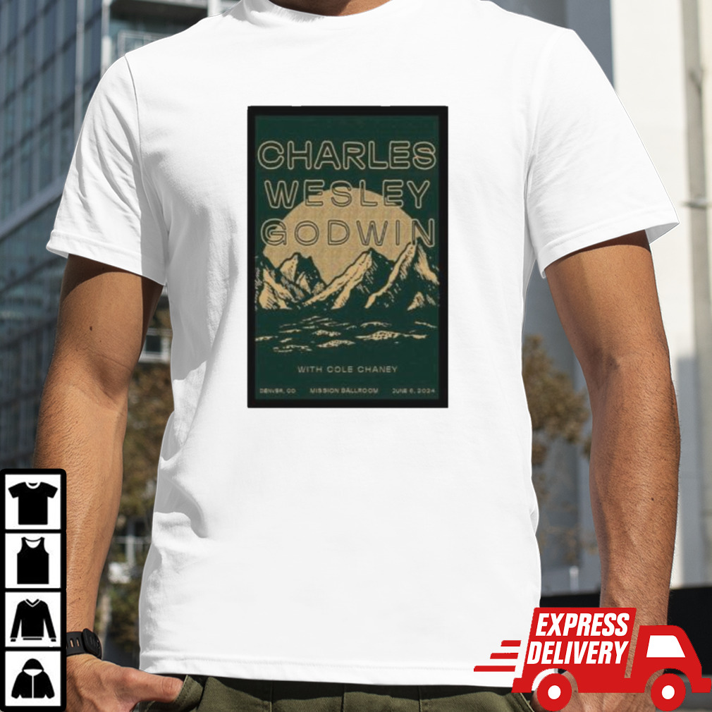 Charles Wesley Godwin Tour In Denver, CO On June 6, 2024 Poster shirt