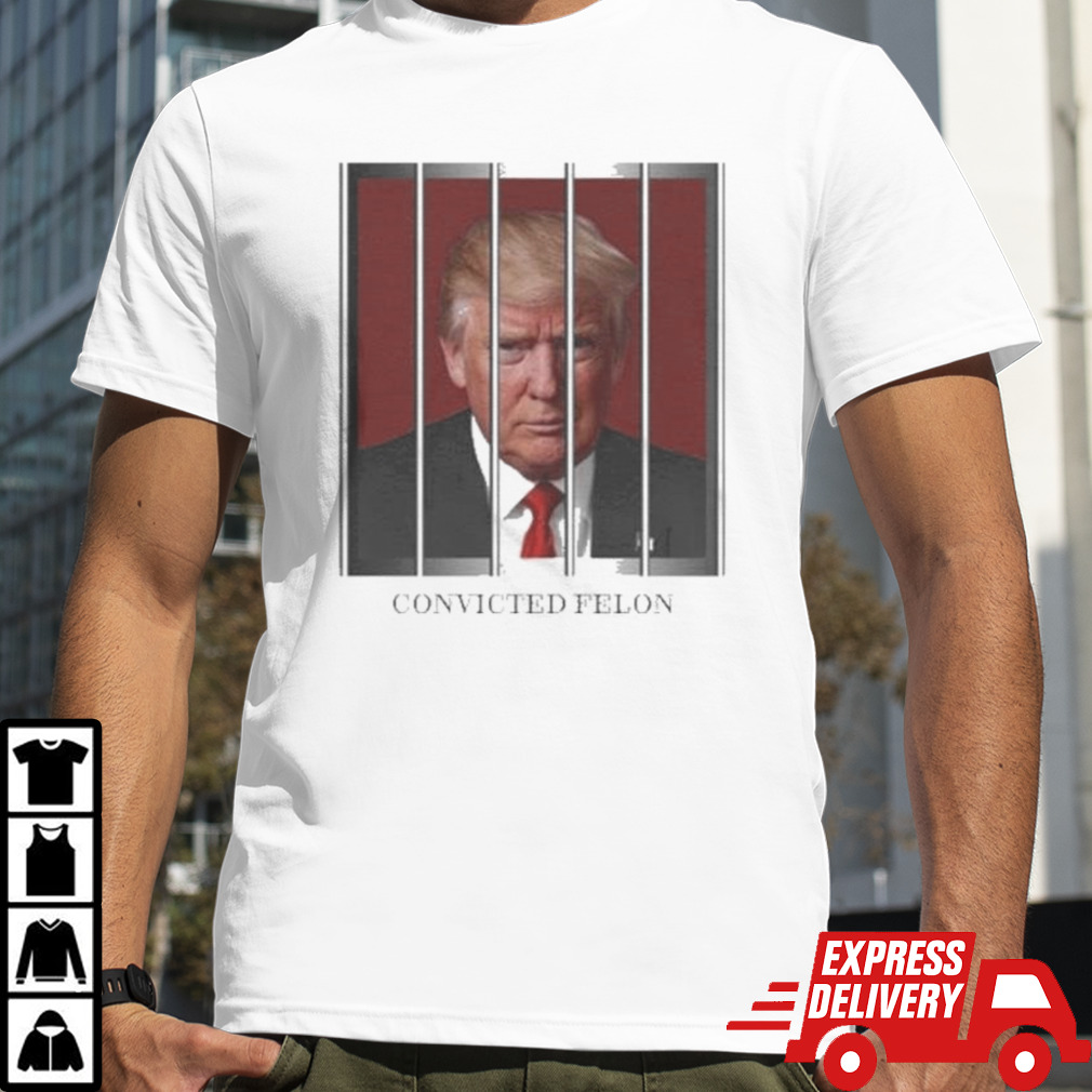 Convicted Felon MAGA Trump 2024 Shirt