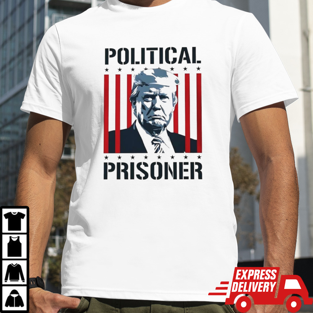 Donald Trump Political Prisoner shirt