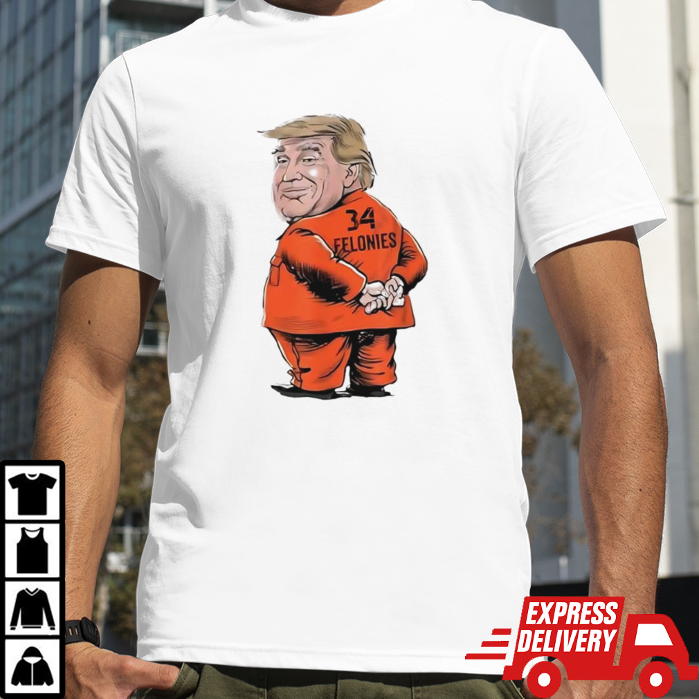 Donald Trump guilty on all 34 counts shirt