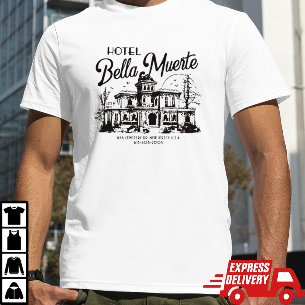 Hotel Bella Muerte T-shirt