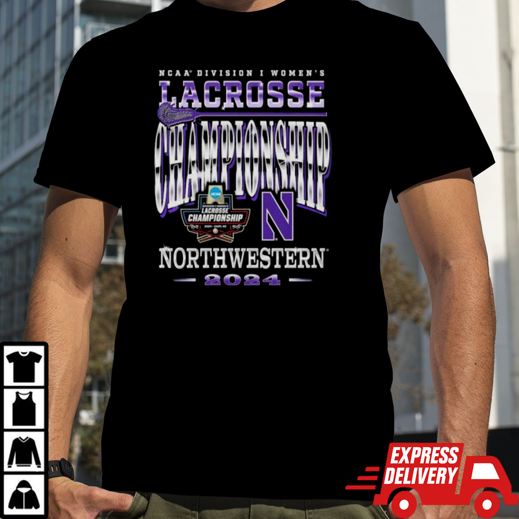 Northwestern WLAX 2024 NCAA Tournament Championship Weekend T-shirt