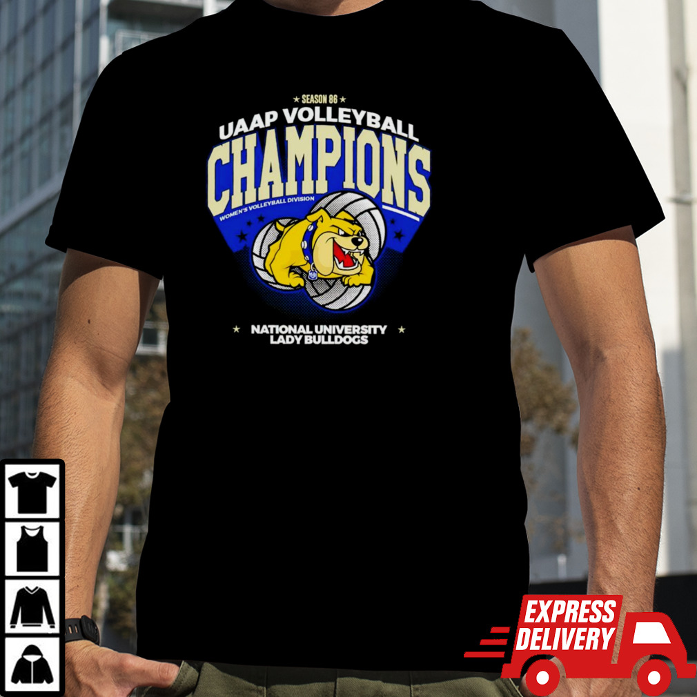 NU Lady Bulldogs Season 86 UAAP Volleyball Champions National University Lady Bulldogs shirt